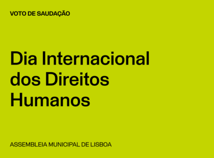 Lisboa: Voto de Saudação do Dia Internacional dos Direitos Humanos