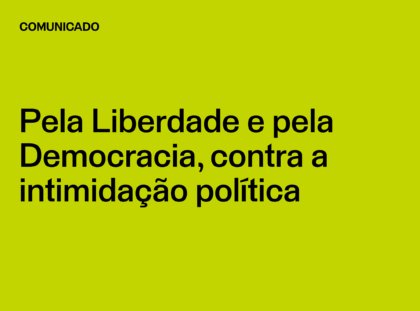 Pela Liberdade e pela Democracia, contra a intimidação política