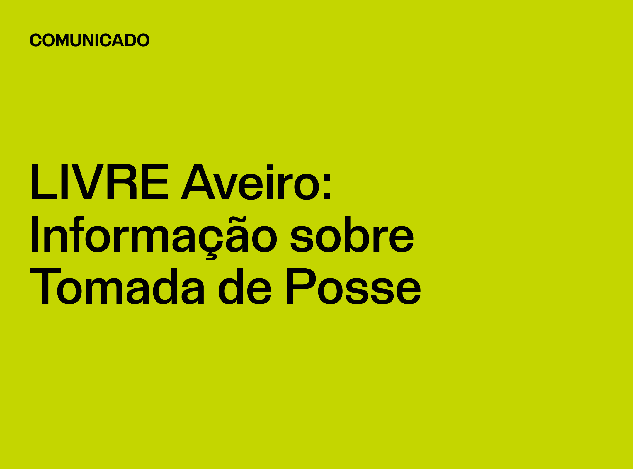 LIVRE Aveiro - Informação sobre Tomada de Posse - LIVRE