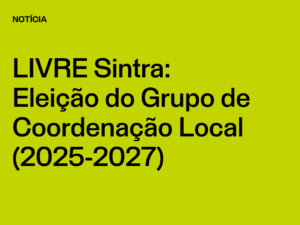 Núcleo Sintra: Eleição do Grupo de Coordenação Local (2025-2027)