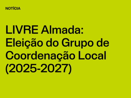 Núcleo Almada: Resultados da Eleição do Grupo de Coordenação Local (2025-2027)