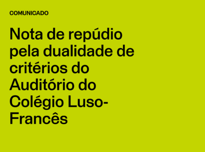 Nota de repúdio pela dualidade de critérios do Auditório do Colégio Luso-Francês