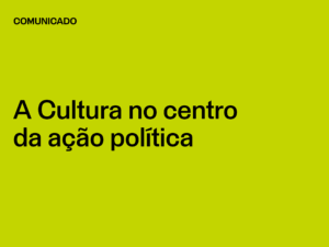 A Cultura no centro da ação política