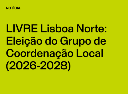 Núcleo Lisboa Norte: Lista Candidata ao Grupo de Coordenação Local (2026-2028)