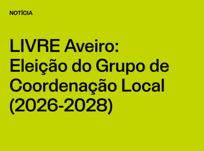 Núcleo Aveiro: Eleição do Grupo de Coordenação Local (2026-2028)