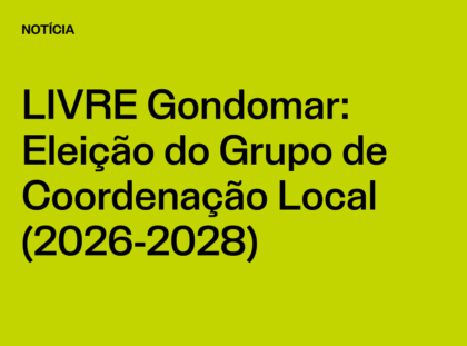 Núcleo Gondomar: Eleição do Grupo de Coordenação Local (2026-2028)