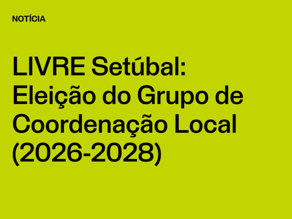 Núcleo Setúbal: Eleição do Grupo de Coordenação Local (2026-2028)