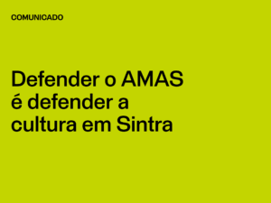Defender o AMAS é defender a cultura em Sintra
